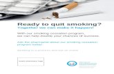and Fo… · Web viewReady to quit smoking?Together we can make it happen! With our smoking cessation program, we can help double your chances of success. Ask the pharmacist about