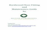 HARWOOD FLOOR FITTING GUIDE - Wood Flooring & Oak Flooring ...€¦ · Both solid and engineered wood flooring can be effectively floated, however, the method of fitting and the underlays