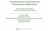 Combined Heat and Power for Wastewater Applications · Combined Heat and Power for Wastewater Applications Illinois State Energy Office ... Water / wastewater treatment plants Police,