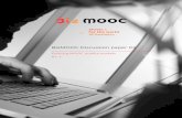 BizMOOC Discussion paper 03 · expectations, learning behaviours, and abilities of learners to facilitate their own learning. - MOOCs attract a diverse range of learners, who come
