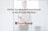 Online Funding and Investment in the Private Markets · personalized advice including, without limitation, investment, financial, legal, accounting or tax advice. The material in