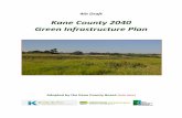 Kane County 2040 Green Infrastructure Plan of Kane... · 2017-10-08 · 5 Executive Summary The Kane County 2040 Green Infrastructure Plan includes analysis of existing natural resources