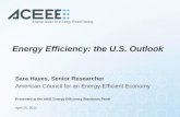 Energy Efficiency: the U.S. Outlook documents/Meetings...The American Council for an Energy-Efficient Economy (ACEEE) Nonprofit 501(c)(3) dedicated to advancing energy efficiency through