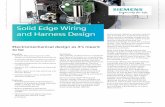 Solid Edge Wiring and Harness Design - MindSphere · 2020-05-20 · • Electromechanical digital mockups eliminate the need for costly prototypes. SOLID EDGE Solid Edge Wiring and
