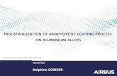 NDUSTRIALIZATION OF ANAPHORETIC COATING PROCESS …2 – Application of anaphoretic coating process . 4 . Alu . Chemical conversion . Sprayed primer . Alu . Anaphoresis . 1 µm 12