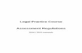 Legal Practice Course Assessment Regulations...Legal Practice Course by the Solicitors Regulation Authority. The current version of the Assessment strategy is set out in Appendix A