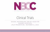 Clinical Trial Design · Capacity Building Training Series for Advocates Involved in Research Advocacy Series includes modules on: 1. Clinical Trials—Designs, Methodology, and Key