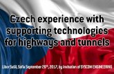 Czech experience with supporting technologies for highways ... 26.09.17/04 L.Susil.pdf · •1223 km of motorways–17 sections •5663 km of 1st class roads (incl. 90 km of express