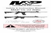 S&W MP15-22 Rifle Manual - Smith & Wesson...NOTE: The M&P ®15-22 Rifle, as sold by Smith & Wesson®, is a rifle. Changes to the configuration of the M&P ®15-22 Rifle by the end-user,