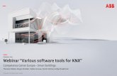 Webinar February 2019: “Various software tools for …...Webinar “Various software tools for KNX” February 14, 2019 Slide 4 Firmware update of KNX devices Firmware is an essential