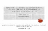 REAL EYES REALIZE REAL LIES (OR MAYBE NOT): THE …The most frequently used as evidence in criminal courts in several European countries (child witnesses’ testimonies in trials for