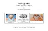Spotlights on the Ramayana · SPOTLIGHTS ON THE RAMAYANA By Sri Swami Premananda Sri Swami Sivananda Founder of The Divine Life Society SERVE, LOVE, GIVE, PURIFY, MEDITATE,