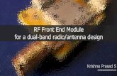 RF Front End Module for a dual-band radio/antenna …•BLE radio works between 2.4 ~ 2.5GHz ISM band •Since both radios share the same antenna, a diplexer is designed to filter