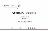 AFRINIC Update - American Registry for Internet …Internet Number Resource Statistics 2017 to date: • 3,234,304 IPv4 addresses allocated. • 20 /32s of IPv6 space allocated. •