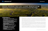 DNS Global Server Load Balancing€¦ · against DDoS and other DNS attack types to ensure service continui-ty, protect against malware and safeguard data. Improve application deployment