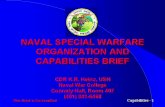 Warboats.orgwarboats.org/images/pdf/NavalSpecialWarfareOrg.pdfDeployed CVBG- 1 SE Pit Deployed ARG - 1 SEAL 1b' SBU Patrol Coastal (PC) Ships (when deployed) Capabilities . FORCE DISPERSION