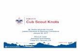 CUB 5114 Cub Scout Knots - Cub Scout Knots Mt. Diablo-Silverado Council Leader Education & Discovery