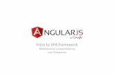 Modiﬁed from a presentaon by Jussi Pohjolainenlatemar.science.unitn.it/.../AngularJS-Intro-1.pdf · 2017-12-20 · Angular JS • Single Page App Framework for JavaScript • Implements
