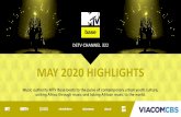 MAY 2020 HIGHLIGHTS - ViacomCBS€¦ · Viacom creates original entertainment content for every audience, on every screen around the world. The company’s brands strive for creative