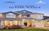 COME HOME TO PARK AVENUE - Thermal Windows & Doors · exclusive solution for the beauty, comfort and energy savings you desire for your home. Energy Savings & Environmental Management