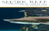The Shark Reef - WordPress.com · 2017-08-08 · The Shark Reef Shark Reef aquarium is the home of over 2,000 animals including the saw fish, giant rays, endangered green sea turtles,