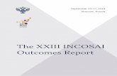 The XXIII INCOSAI Outcomes Report€¦ · • Simultaneous translation was provided into the five official INTOSAI languages (English, French, German, Spanish, and Arabic), as well