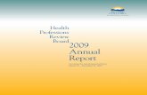 2009 Annual Report - British Columbia · Valli Chettiar Lawyer Vancouver D. Marilyn Clark Consultant/Business Executive Sorrento Barbara L. Cromarty Lawyer Trail Helen Ray del Val