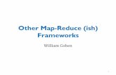 Other Map-Reduce (ish) Frameworkswcohen/10-605/beyond-hadoop.pdf · Special case of a map-reduce Proposed syntax: GROUPtableBY λ&row:&f(row) Coulddeine fvia:afunction,aield& ofadeined