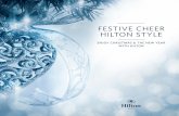FESTIVE CHEER HILTON STYLE...on euan.phillips@hilton.com / pascal.steinhoff@hilton.com *Terms & Conditions Apply (please refer to back cover) ¤43.00 PER PERSON including ½ bottle