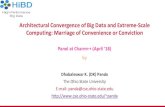 Architectural Convergence of Big Data and Extreme -Scale …charm.cs.illinois.edu/workshops/charmWorkshop2018/slides/... · 2018-04-12 · M. Tatineni, X. Lu, D. J. Choi, A. Majumdar,