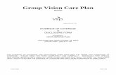 Group Vision Care Plan · VSP authorizes Plan Benefits according to the latest eligibility information furnished to VSP by Covered Person's Group and the level of coverage (i.e. service