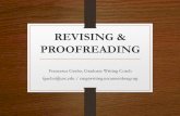 REVISING & PROOFREADING - USC Annenbergcmgtwriting.uscannenberg.org/wp-content/uploads/2019/01/... · 2019-03-04 · Revising, Editing, Proofreading • Revisingis the “big picture”