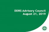 DDRS Advisory Council August 21, 2019 2019 DDRS... · advance self-direction and community integration with the discipline needed to field an efficient, equitable, and effective system