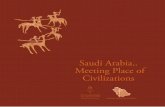Saudi Arabia.. Meeting Place of Civilizations...•emerges as the meeting place of civilizations over Finally, the site of the ancient al-Maqar civilization, which goes back 9,000
