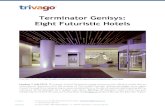 Terminator Genisys: Eight Futuristic  

Terminator Genisys: Eight Futuristic Hotels. triva . triva