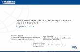 11648 User Experiences Installing Oracle on Linux …...11648 User Experiences Installing Oracle on Linux on System z August 7, 2012 Marianne Eggett zEnterprise Linux Solutions Consultant