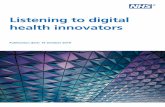 Listening to digital health innovators - NHSX · 2020-04-15 · 2. Foreword from Tara Donnelly. Virtually every aspect of modern life has been reshaped by . innovation and technology