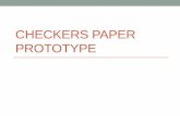 Checkers paper prototype - Drexel CCI · 2013-01-29 · Checkers paper prototype Author: Steven Nguyen Created Date: 1/29/2013 1:56:58 PM ...