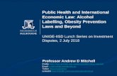 Public Health and International Economic Law: Alcohol ... · – are about or include pictures of athletes, artists, singers, movie stars, actors; – use cartoons; – use the promise