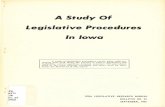 Legislative Procedures - Iowapublications.iowa.gov/28062/1/StudyofLegislativeProcedureinIowa.pdf · Legislative Procedures In Iowa A study of legislative procedures covers many subjects,