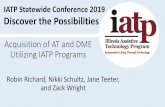 IATP Statewide Conference 2019 Discover the Possibilities...The Illinois Assistive Technology Program (IATP) is a not-for-profit ... Computer Access The computer access room has devices