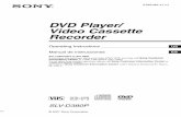 DVD Player/ Video Cassette Recorder3-093-964-11 (1)DVD Player/ Video Cassette Recorder Operating Instructions Manual de instrucciones For customers in the USA If you have any questions
