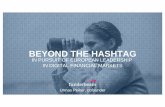 BEYOND THE HASHTAG - European Commission beyond the hashtag in pursuit of european leadership in digital