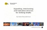 Signalling, Interlocking and Indication Devices for ... · The standard shall ensure that all Shaft Sinking Winders shall have the same signalling, interlocking and indication devices