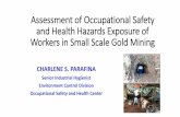 Assessment of Occupational Safety and Health Hazards ...oshc.dole.gov.ph/images/NOSHCongress/2.-ASSESSMENT-OF-OCCU… · The Occupational Safety and Health Center, DOLE recognizes