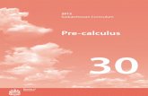 2012 Saskatchewan Curriculum - Microsoft€¦ · Pre-calculus 30 course connects to the K-12 goals for mathematics. These goals define the purpose of mathematics education for Saskatchewan