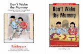 Don’t Wake LEVELED BOOK • U the Mummy Don’t Wake 2/Don't Wake... · the Mummy A Reading A–Z Level U Leveled Book Word Count: 2,582 Visit for thousands of books and materials.