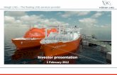 Höegh LNG The floating LNG services providermb.cision.com/Main/16996/2526001/844916.pdf · 2018-05-21 · Höegh LNG selected as the FSRU supplier for the Klaipedos Nafta LNG import