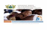 Ghana MDG Acceleration Framework (MAF) · The MDG Acceleration Framework (MAF)-Ghana Action Plan was developed by the Ministry of Health and Ghana Health Service in collaboration