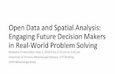 Open Data and Spatial Analysis: Engaging Future Decision ...€¦ · Open Data in Postsecondary Sector •Carleton University developed an Open Data Module with case studies and commentary